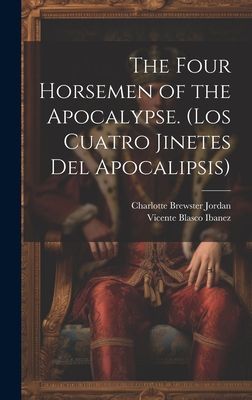 The Four Horsemen of the Apocalypse. (Los Cuatro Jinetes del A...