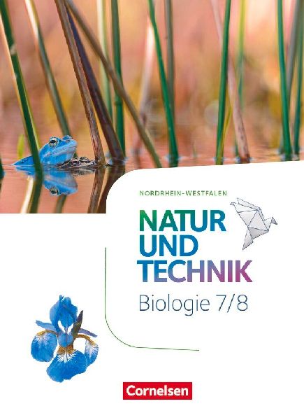 Natur und Technik 7./8. Schuljahr - Biologie - Nordrhein-Westf...