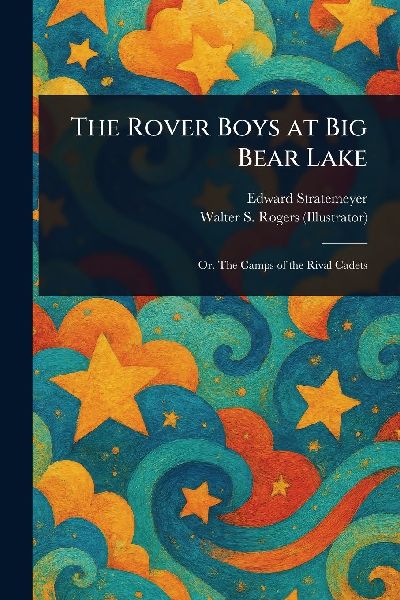 The Rover Boys at Big Bear Lake