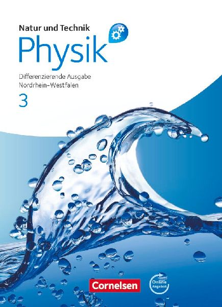 Natur und Technik - Physik 3. Schülerbuch mit Online-Angebot....