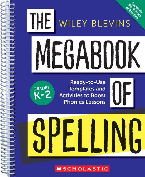 The Megabook of Spelling: Grades K-2: Ready-To-Use Templates a...