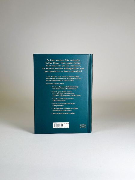 Der perfekte Kaffee für zu Hause - Das Praxis-Handbuch für Kaffeeliebhaber, Baristas und Espresso-Fans