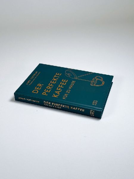 Der perfekte Kaffee für zu Hause - Das Praxis-Handbuch für Kaffeeliebhaber, Baristas und Espresso-Fans