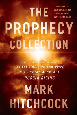The Prophecy Collection: The End Times Survival Guide, the Com...