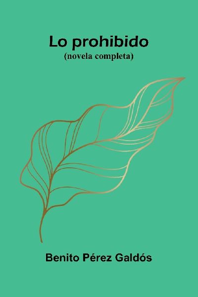 Lo Prohibido (Novela Completa)