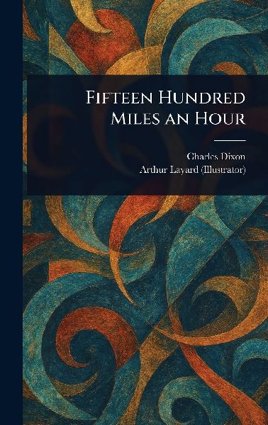 Fifteen Hundred Miles an Hour