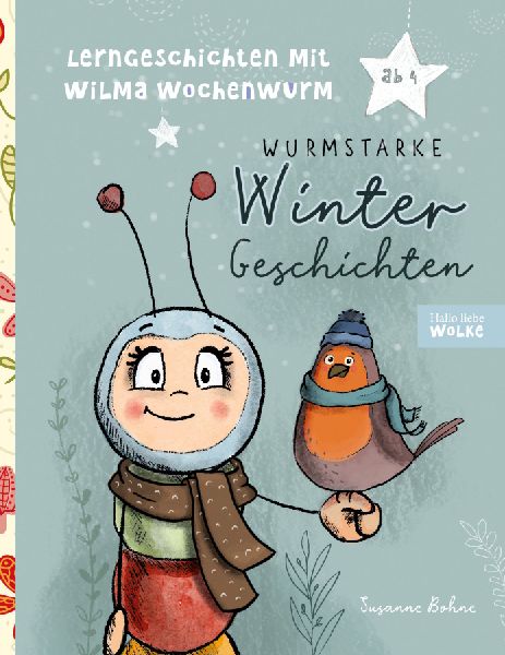 Lerngeschichten mit Wilma Wochenwurm - Wurmstarke Wintergeschi...