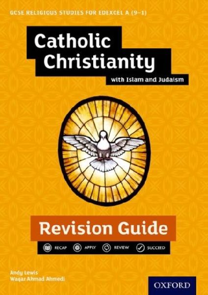 Edexcel GCSE Religious Studies A (9-1): Catholic Christianity ...