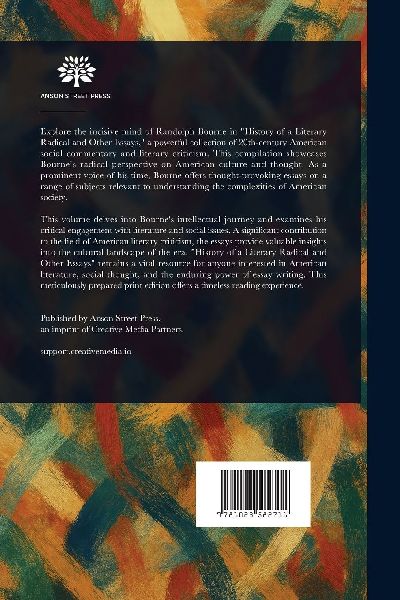 History of a Literary Radical, and Other Essays