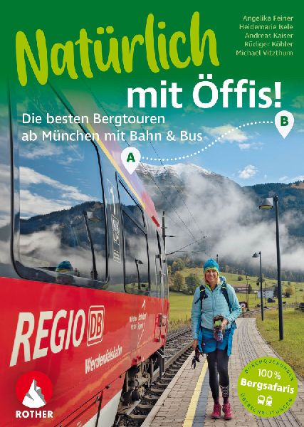Natürlich mit Öffis! Die besten Bergtouren ab München mit Bahn und Bus