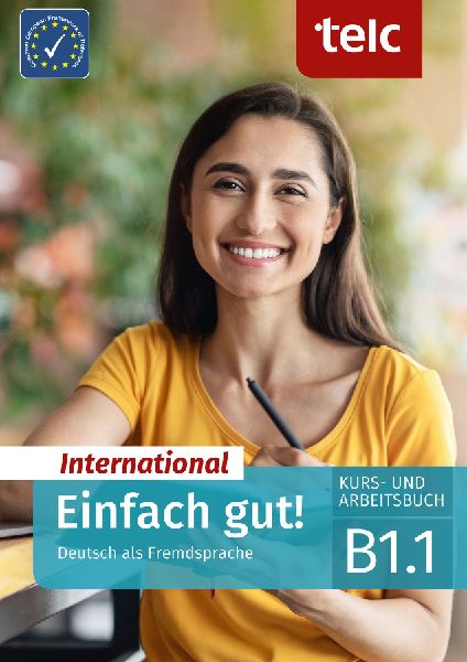 Einfach gut! International. Deutsch als Fremdsprache Kurs- und...