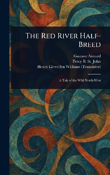 The Red River Half-Breed