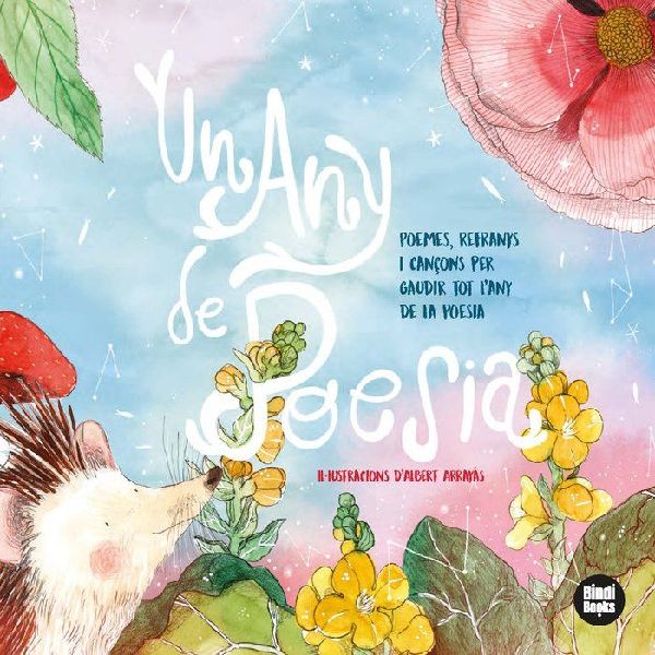 Un any de poesia : poemes, refranys i cançons per gaudir tot ...