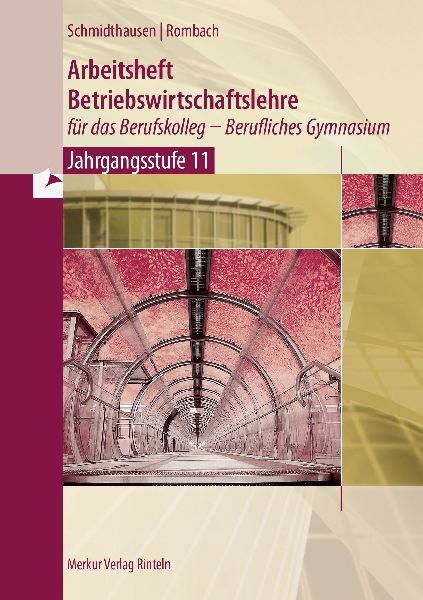 Arbeitsheft Betriebswirtschaftslehre für das Berufskolleg - B...