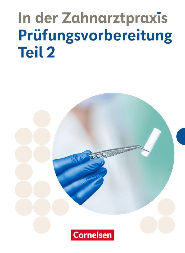 Zahnmedizinische Fachangestellte 2./3. Ausbildungsjahr. Prüfu...