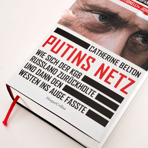 Putins Netz. Wie sich der KGB Russland zurückholte und dann den Westen ins Auge fasste