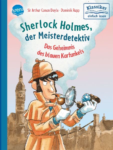 Sherlock Holmes, der Meisterdetektiv. Das Geheimnis des blauen...