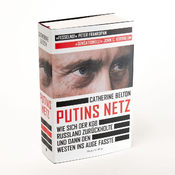 Putins Netz. Wie sich der KGB Russland zurückholte und dann den Westen ins Auge fasste