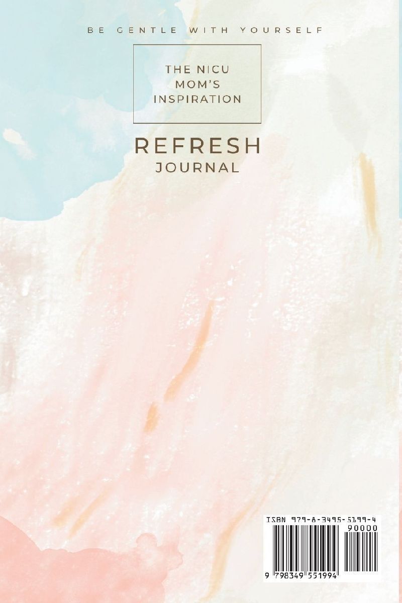 The NICU Mom's Inspiration - Refresh Journal