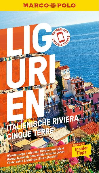MARCO POLO Reiseführer Ligurien, Italienische Riviera, Cinque...