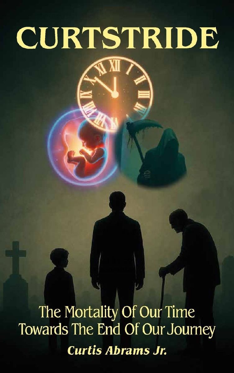 Curtstride, The Mortality of Our Time Towards The End Of Our J...