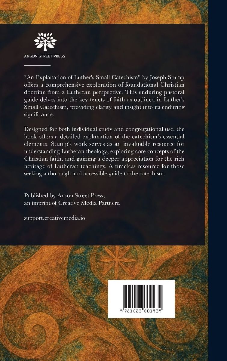 An Explanation of Luther's Small Catechism