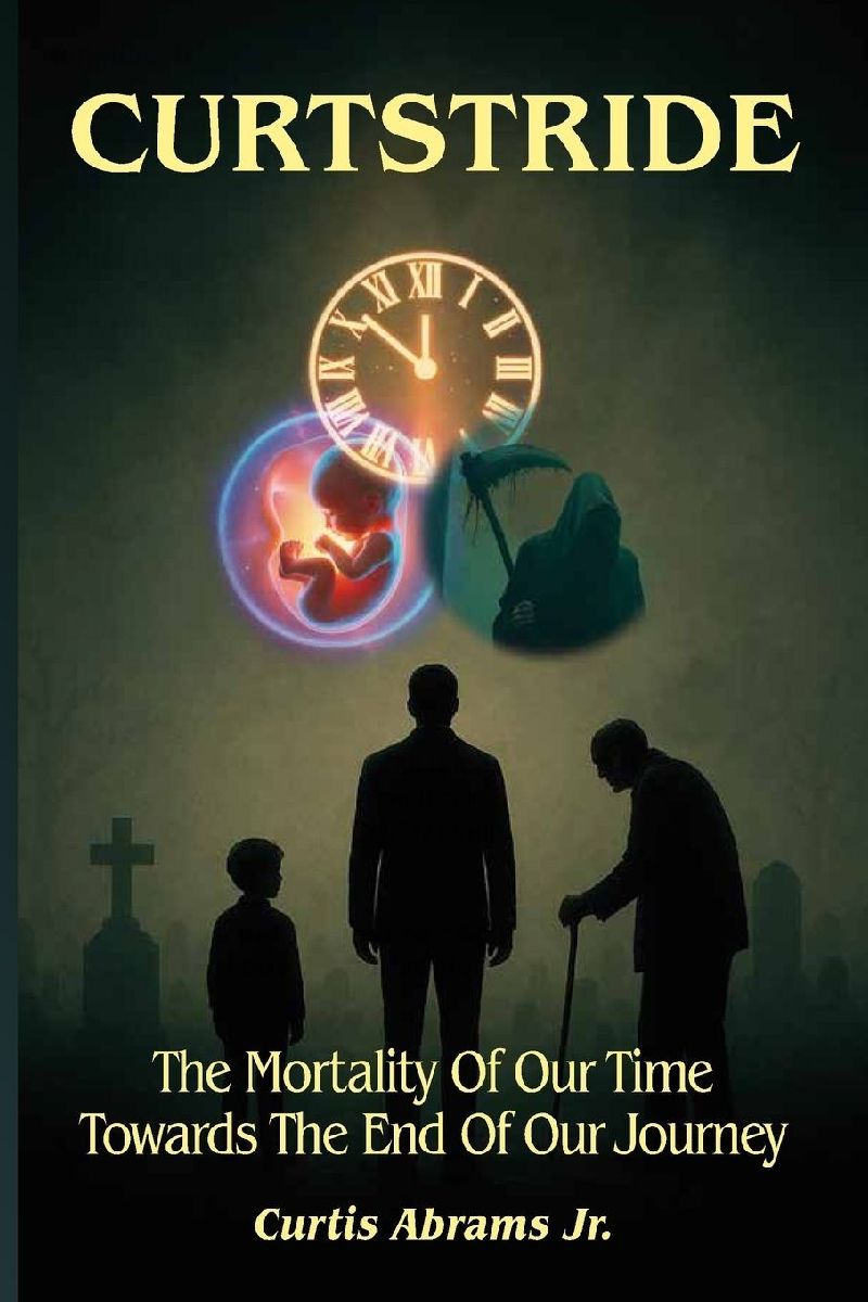 Curtstride, The Mortality of Our Time Towards The End Of Our J...