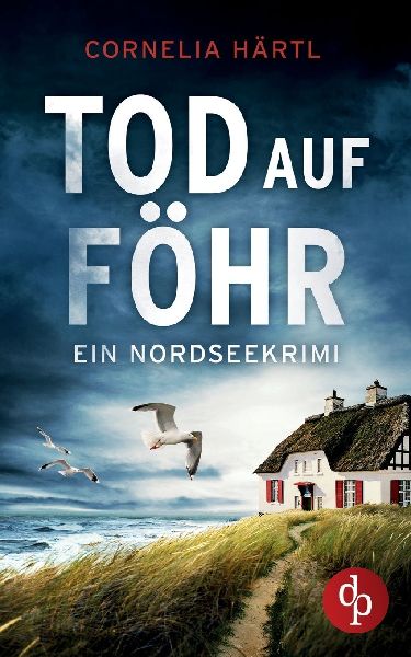 Tod auf Föhr | Ein aufregender Nordseekrimi über dunkle Gehe...