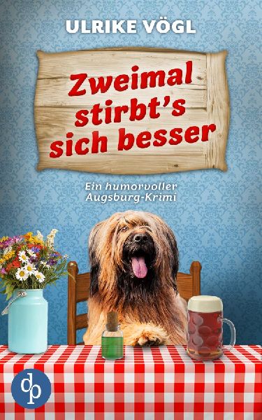 Zweimal stirbt's sich besser | Ein humorvoller Augsburg-K...