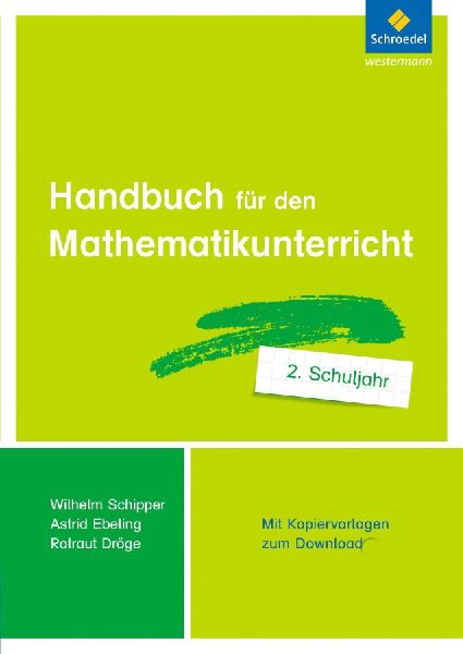 Handbuch für den Mathematikunterricht an Grundschulen 2. Schu...