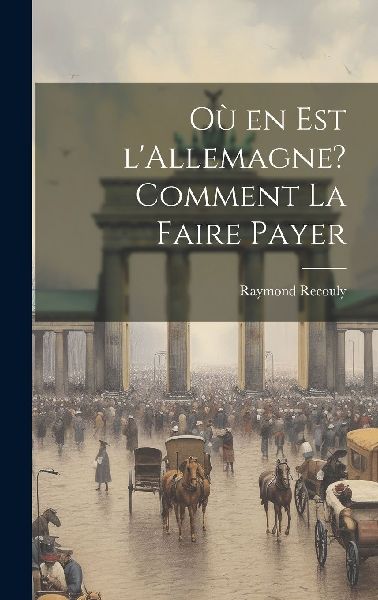 Où en est l'Allemagne? Comment la faire payer