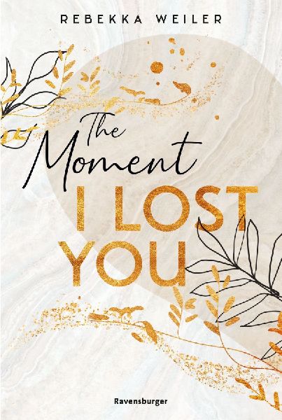 The Moment I Lost You - Lost-Moments-Reihe, Band 1 (Intensive ...