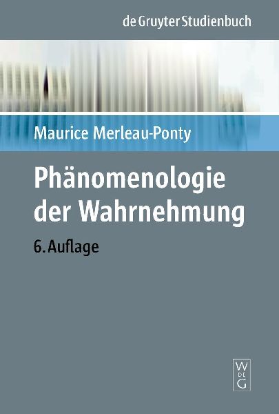 Phänomenologie der Wahrnehmung