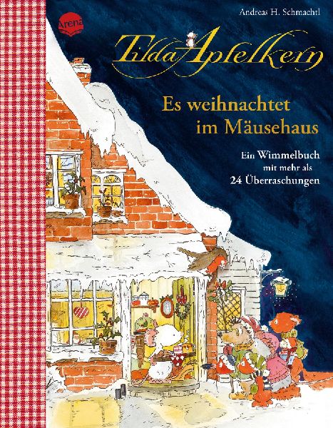Tilda Apfelkern. Es weihnachtet im Mäusehaus. Ein Wimmelbilderbuch mit mehr als 24 Überraschungen