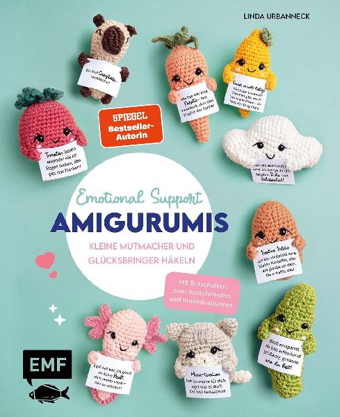 Emotional Support Amigurumis - Kleine Mutmacher und Glücksbri...