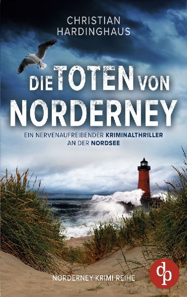 Die Toten von Norderney | Ein nervenaufreibender Kriminalthril...