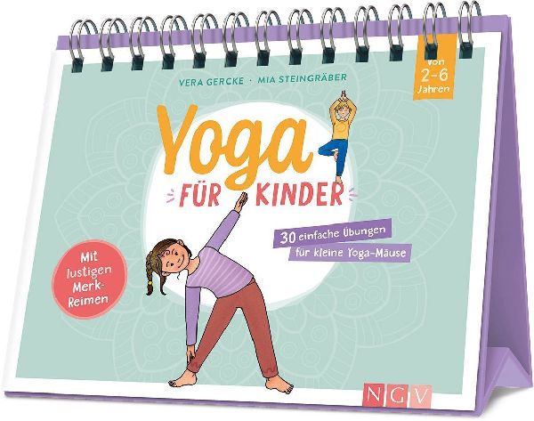 Yoga für Kinder - 30 einfache Übungen für Kinder von 2 bis 6 Jahren