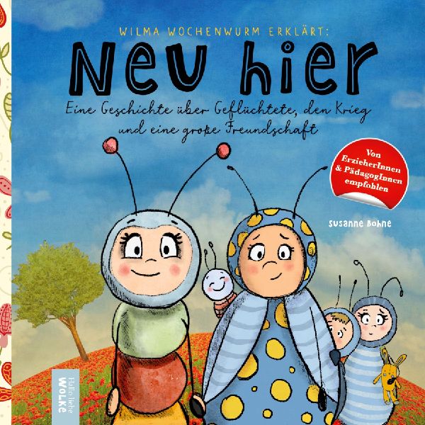 Wilma Wochenwurm erklärt: Neu hier. Eine Geschichte über Gef...