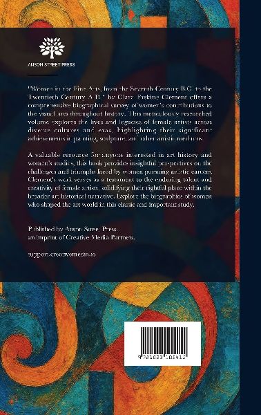 Women in the Fine Arts, From the Seventh Century B.C. to the Twentieth Century A.D.