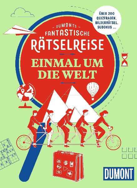 DUMONTs Fantastische Rätselreise Einmal um die Welt