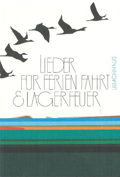 Lieder für Ferien, Fahrt und Lagerfeuer