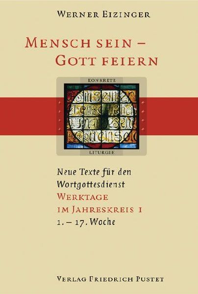 Mensch sein - Gott feiern. Werktage im Jahreskreis 1