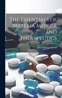 The Essentials of Materia Medica and Therapeutics