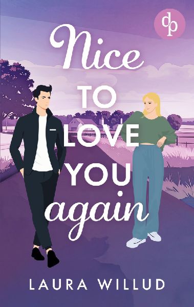 Nice to love you - again! | Eine romantische Second Chance Who...