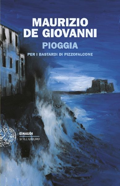 Pioggia per i Bastardi di Pizzofalcone