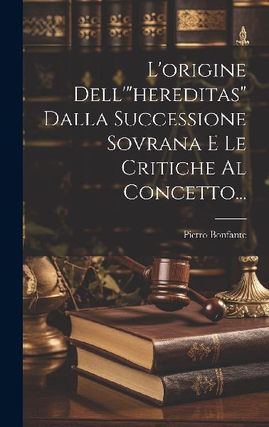 L'origine Dell'"hereditas" Dalla Successio...