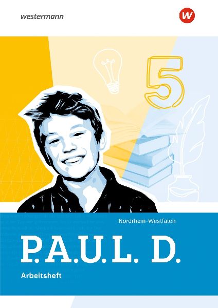 P.A.U.L. D. (PAUL) Arbeitsheft 5. Für Gymnasien Nordrhein-Wes...