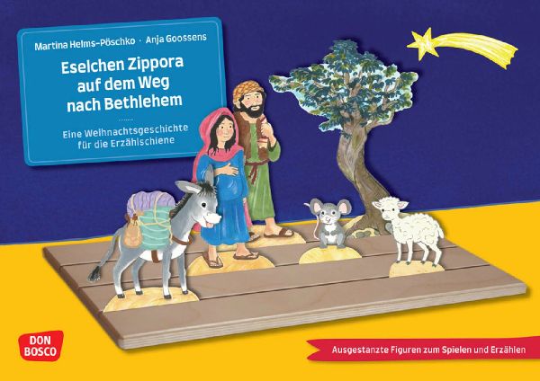 Eselchen Zippora auf dem Weg nach Bethlehem. Eine Weihnachtsge...