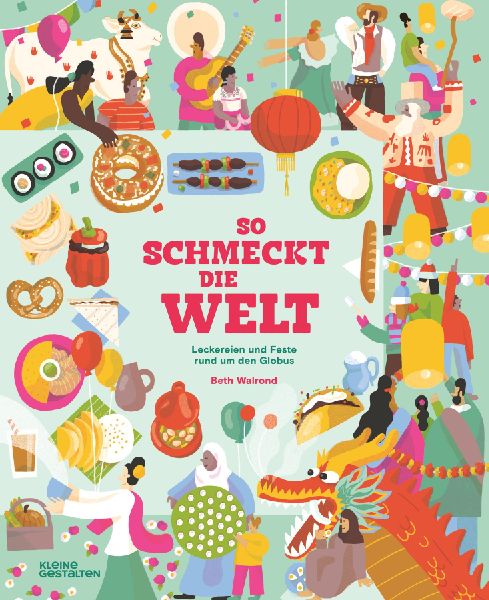 So schmeckt die Welt