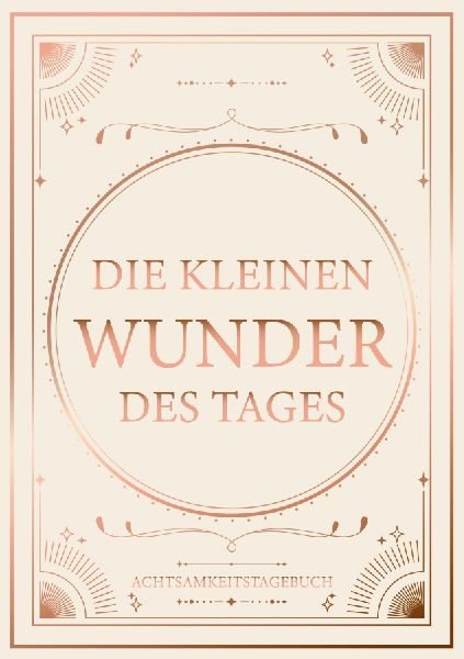 Die kleinen Wunder des Tages